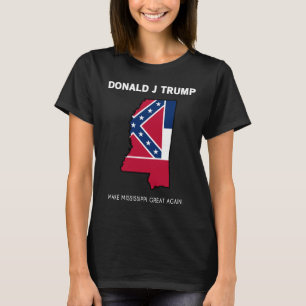 Trump MAGA Mississippi T-Shirt