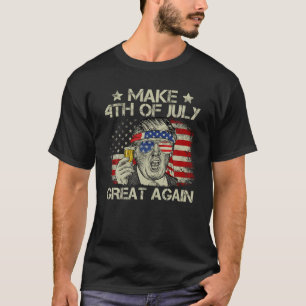 Trump Make 4th of July Great Again Merica Beer Dri T-Shirt