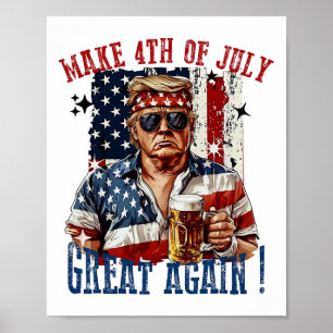 Trump Make 4th Of July Great Again  Poster