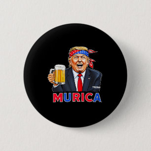 Trump Make 4th Of July Great Again Trump Drinking Button