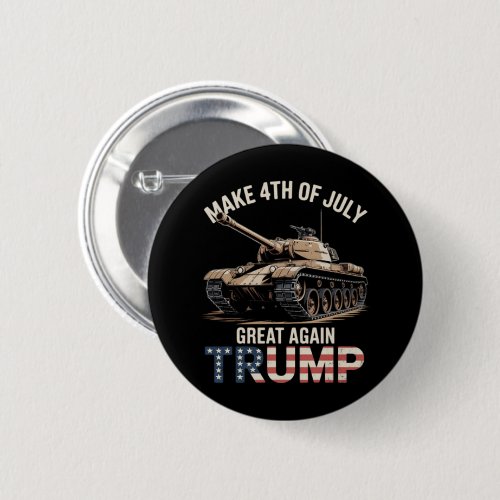 Trump Make 4th of July Great Again with Military Button