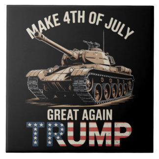 Trump Make 4th of July Great Again with Military Ceramic Tile