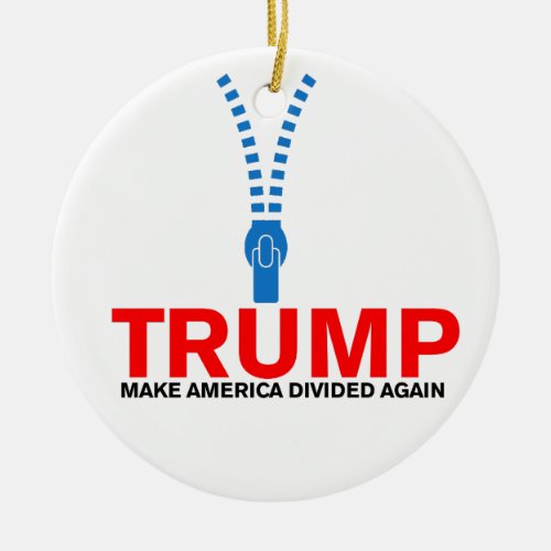 Trump Make America divided again Ceramic Ornament