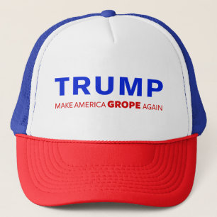 Trump: Make America Grope Again Trucker Hat