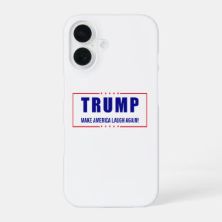 Trump: Make America Laugh Again! - Humorous Politi iPhone 16 Case