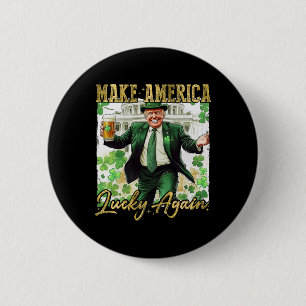 Trump Make America Lucky Again St Patrick's Day Sh Button