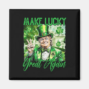 Trump Make America Lucky Again St Patrick's Day Sh Magnet
