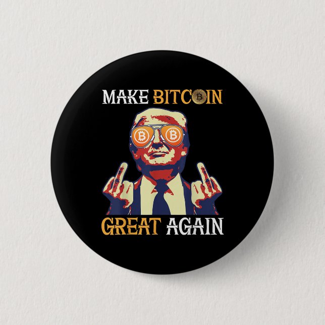 Trump Make Bitcoin Great Again Funny Button (Front)
