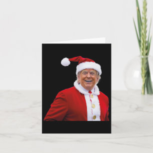 Trump Make Christmas Great Again Santa Trump 2 Card