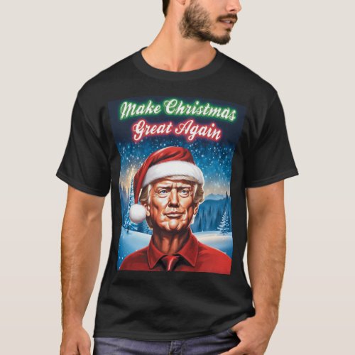 Trump _ Make Christmas Great Again T_Shirt