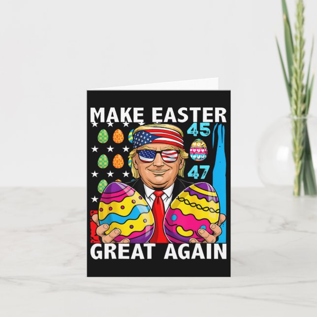 Trump Make Easter Great Again 45 47 Bunny Hunt Egg Card (Front)