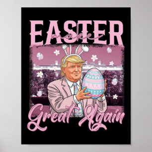 Trump Make Easter Great Again Shirt Poster