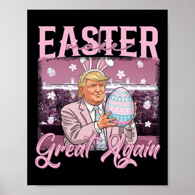 Trump Make Easter Great Again Shirt  Poster (Front)