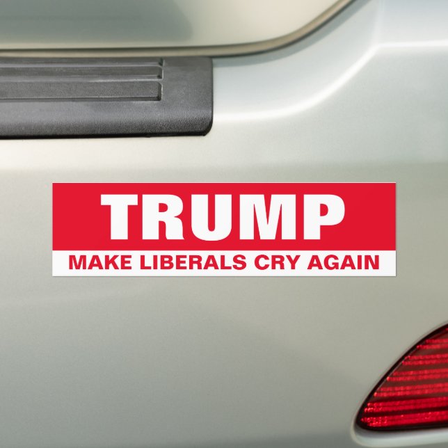 Trump Make Liberal Cry Again President Election Bumper Sticker (On Car)