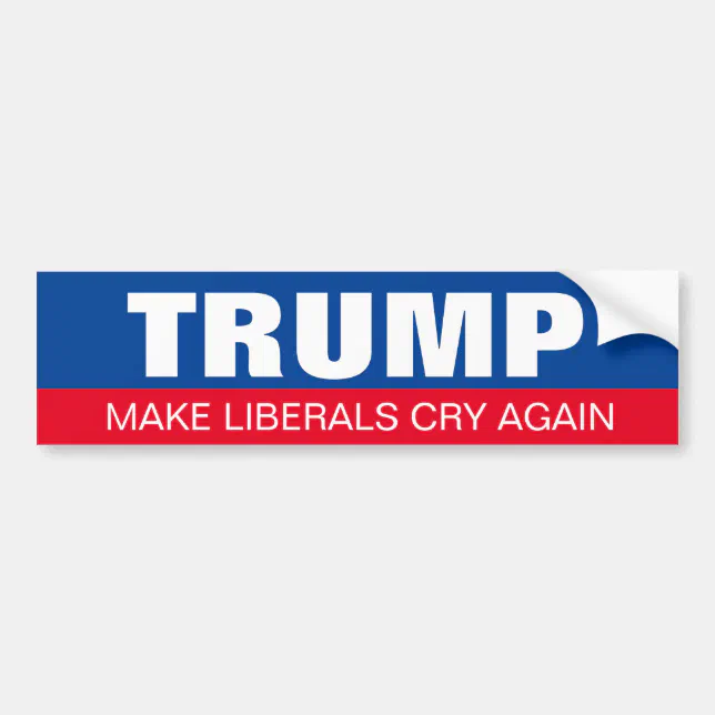 Liberal Xry Trump Make Liberal Cry Again President Election Bumper Sticker | Zazzle
