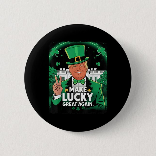 Trump Make Lucky Great Again St Patricks Day Button (Front)