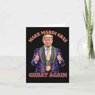 Trump Make Mardi Gras Great Again Card
