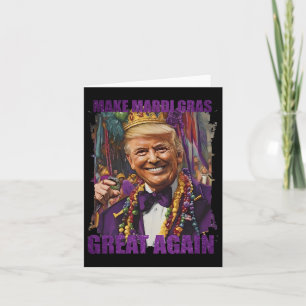 Trump Make Mardi Gras Great Again Funny Parade Cos Card