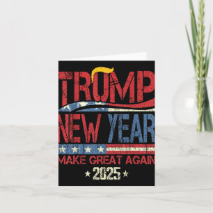 Trump Make New Year Great Again Happy New Years Ev Card