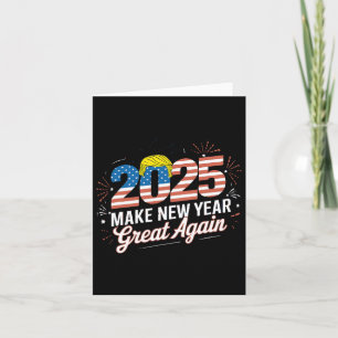 Trump Make New Year Great Again Happy New Years Ev Card