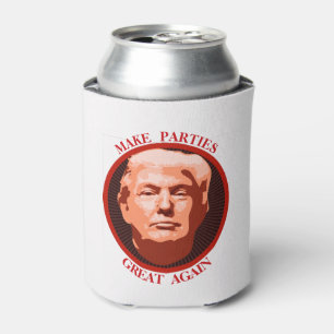 Trump Make Parties Great Again Can Cooler