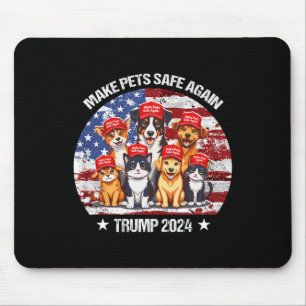 Trump Make Pets Safe Again Funny Save Our Pets Vot Mouse Pad