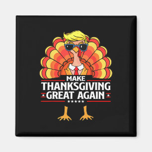 Trump Make Thanksgiving Great Again Funny Turkey D Magnet