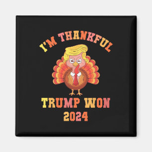Trump Make Thanksgiving Great Again I'm Thankful T Magnet