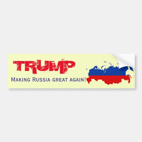 Trump Making Russia great again Bumper Sticker