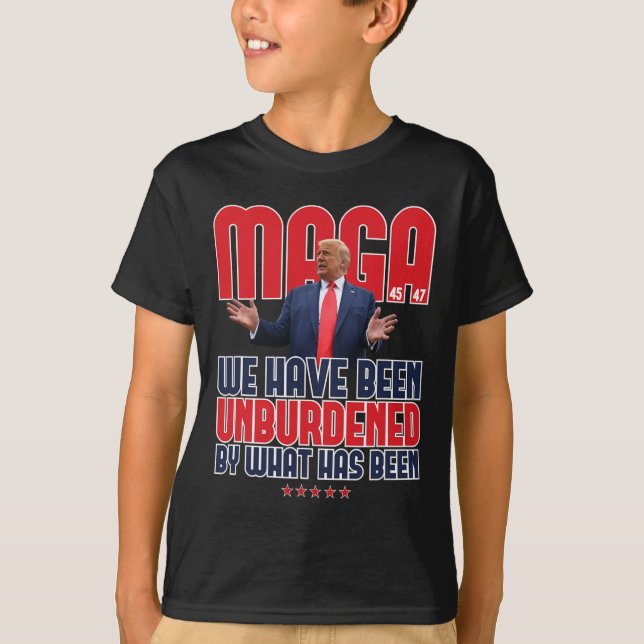 Trump Mega 2024 47th President Unburdened Meme Des T-Shirt (Front)