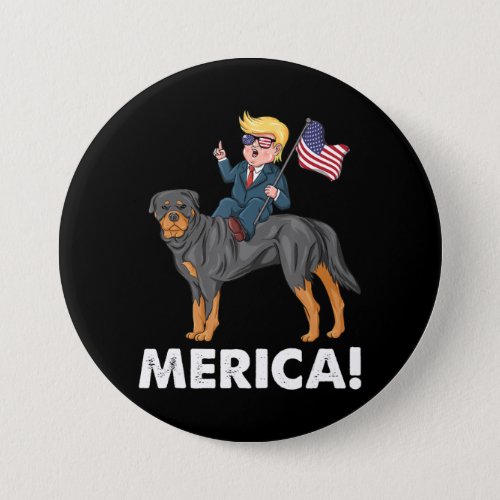 Trump Merica Rottweiler Dog American Hero Button