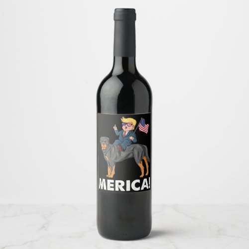 Trump Merica Rottweiler Dog American Hero Wine Label