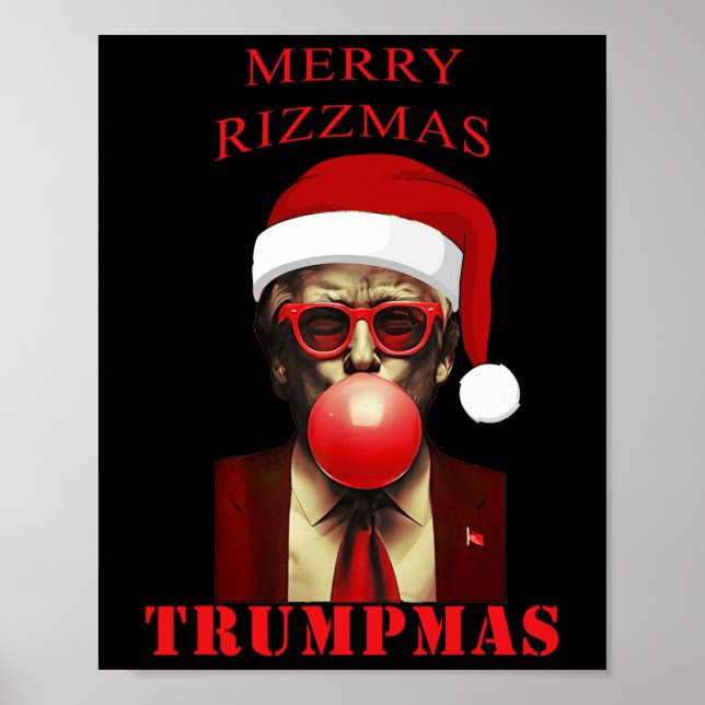 Trump Merry Rizzmas Trumpmas Funny Christmas Bubbl Poster (Front)