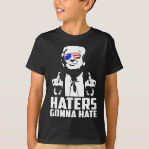 Trump Middle Finger Funny Haters Gonna Hate Presid T-Shirt