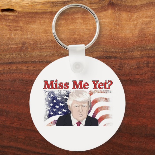 Trump Miss Me Flag  Keychain (Back)