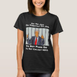 Trump Monopoly Go Directly To Jail T-Shirt