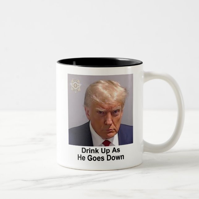 Trump Mug "Drink Up As He Goes Down" (Right)