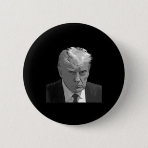 Trump Mug Shot  Button
