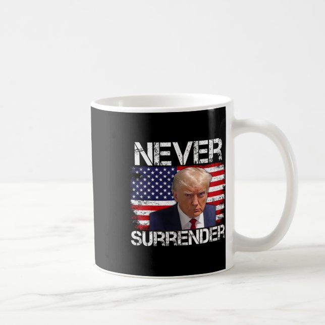 Trump Mug Shot Never Surrender 2024  (Right)