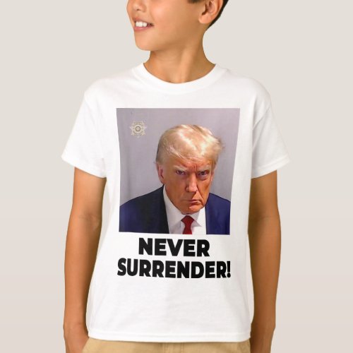 Trump Mug Shot Never Surrender 2024 1  T_Shirt