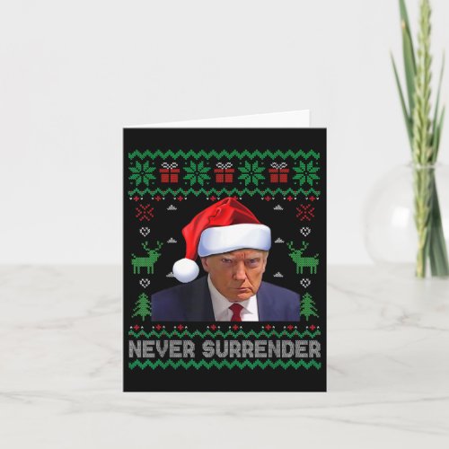 Trump Mug Shot Never Surrender Ugly Christmas Swea Card