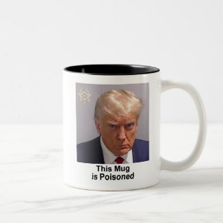 Trump Mug "This Mug is Poisoned"