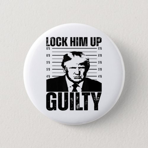 Trump Mugshot Lock Him Up Trump Mug Shot  Button