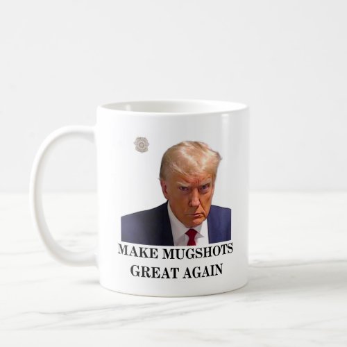 Trump Mugshot Mug _ Make Mugshots Great Again