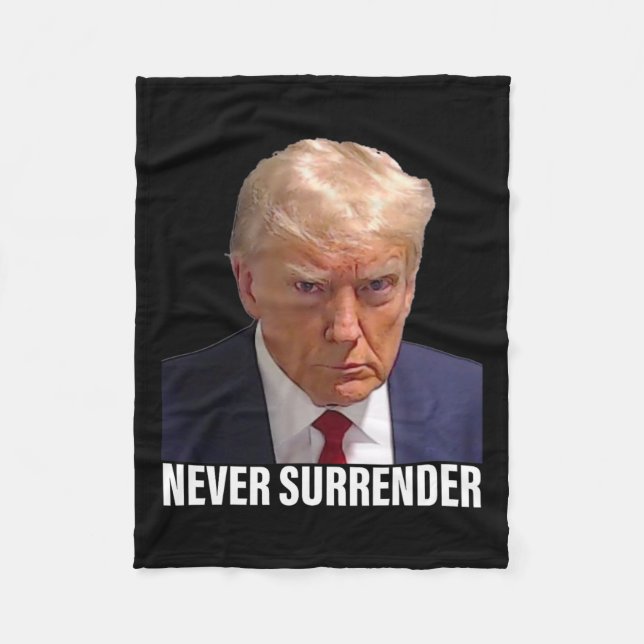 Trump Mugshot Never Surrender Men Women  Fleece Blanket (Front)