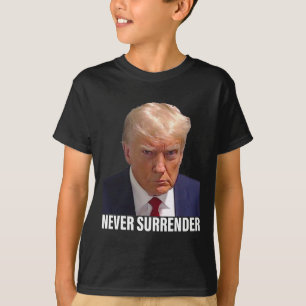 Trump Mugshot Never Surrender Men Women T-Shirt