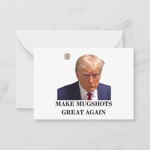 Trump Mugshot Notecard _ Make Mugshots Great Again