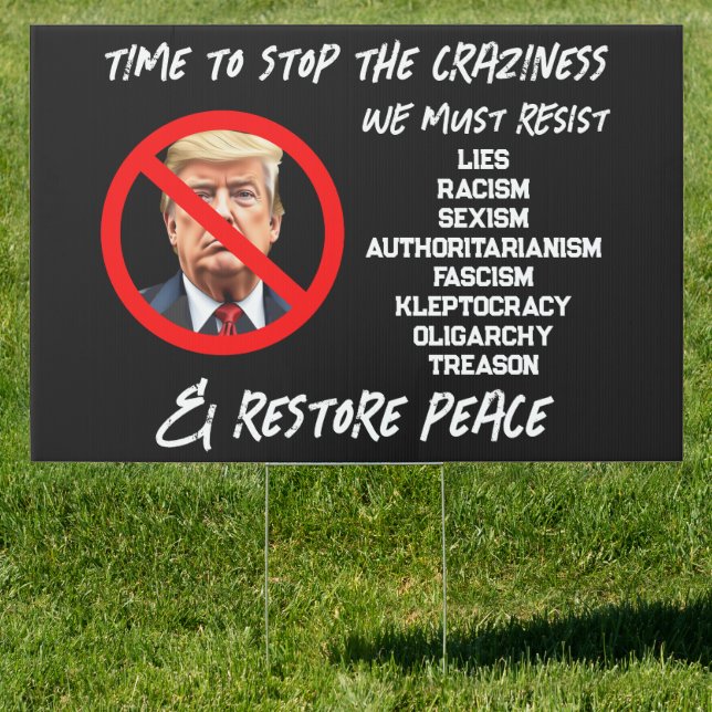 Trump Must Go  | Time to Restore Peace Sign (Insitu)