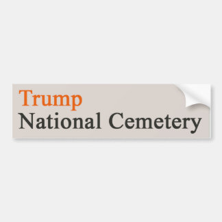 Trump National Cemetery -- Beige-Orange Bumper Sticker