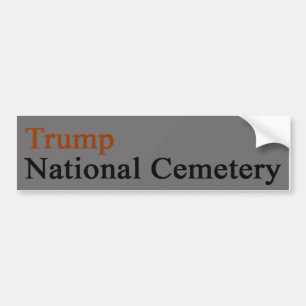 Trump National Cemetery -- Dark Grey-Orange Bumper Sticker